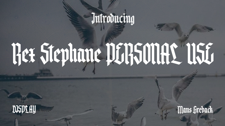 Rex Stephane PERSONAL USE Font