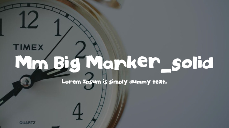 Mm Big Marker_solid Font