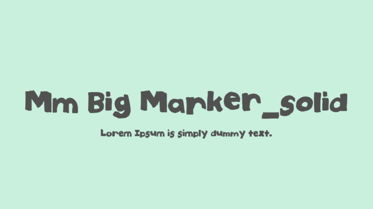 Mm Big Marker_solid Font