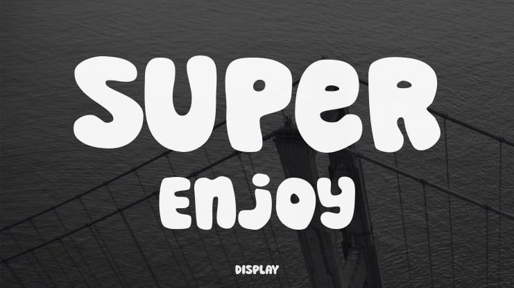Super Enjoy Font