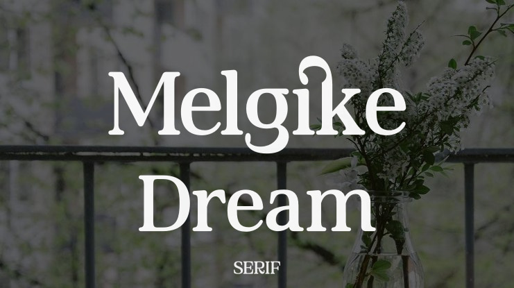Melgike Dream Font