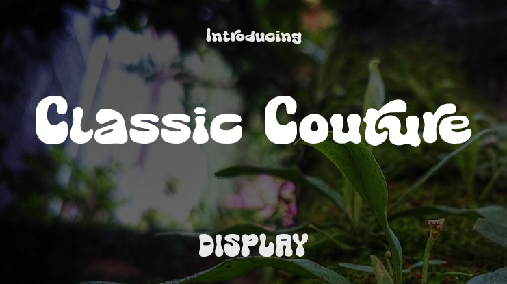 Classic Couture Font