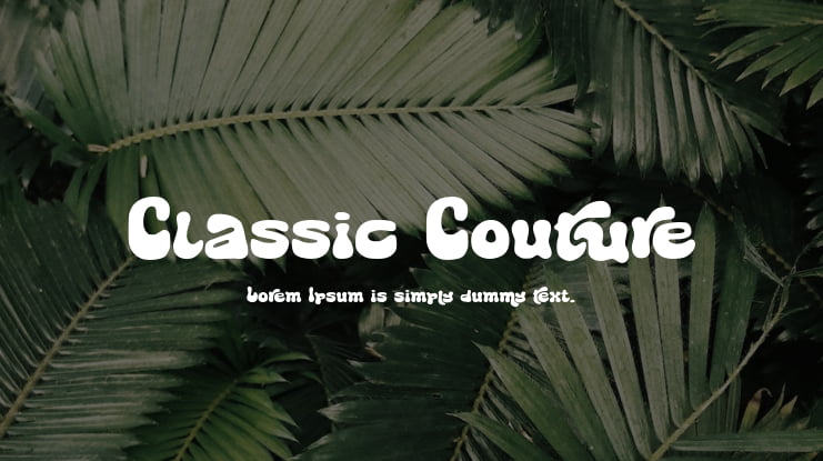 Classic Couture Font