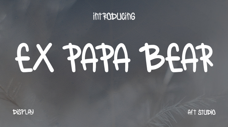 Ex Papa Bear Font