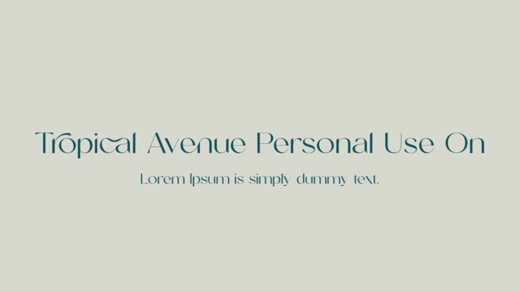 Tropical Avenue Personal Use On Font