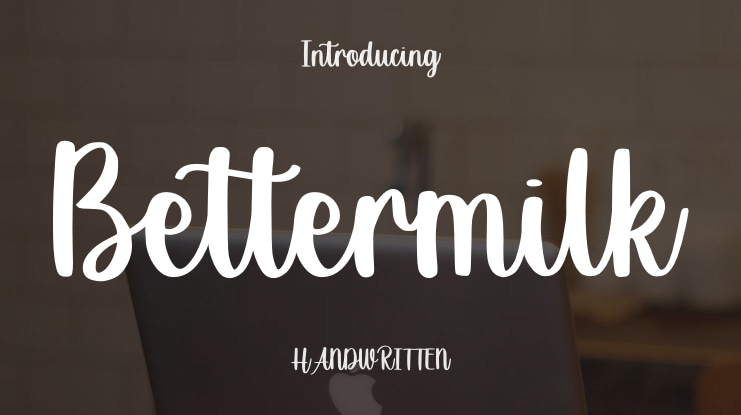 Bettermilk Font