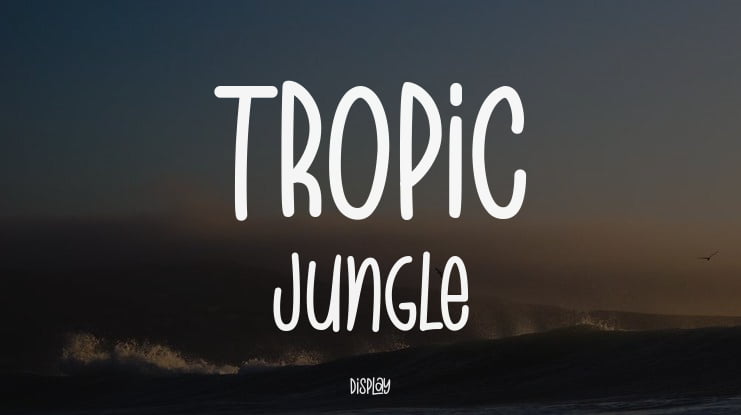 Tropic Jungle Font