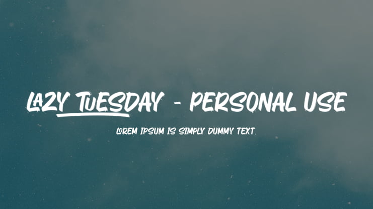 Lazy Tuesday - Personal Use Font