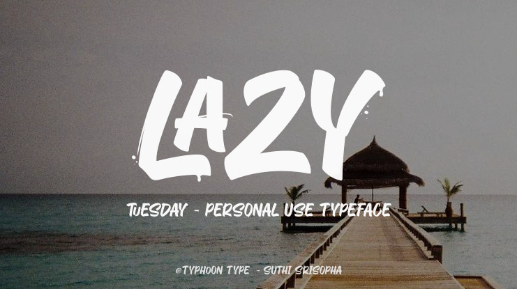 Lazy Tuesday - Personal Use Font