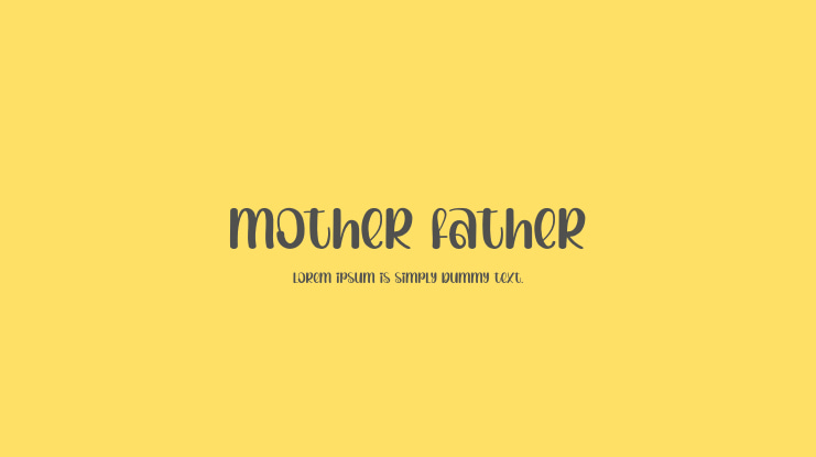 Mother Father Font