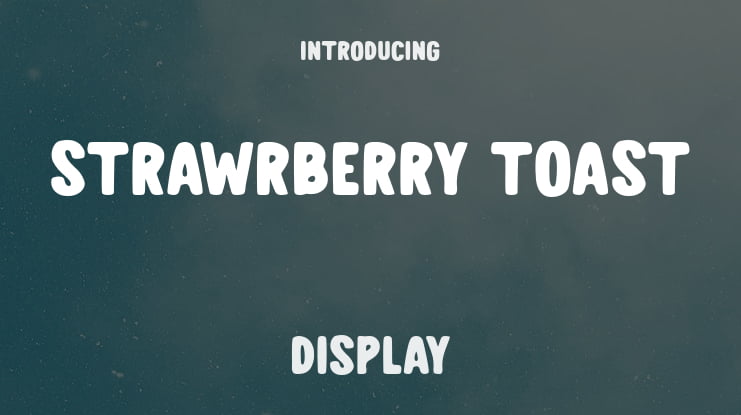 STRAWRBERRY TOAST Font
