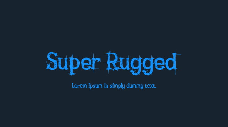 Super Rugged Font