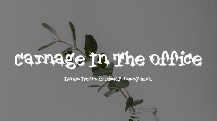 Carnage In The Office Font