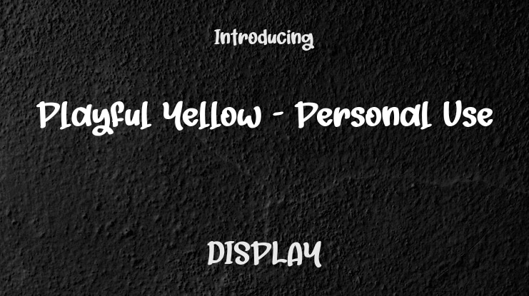 Playful Yellow - Personal Use Font