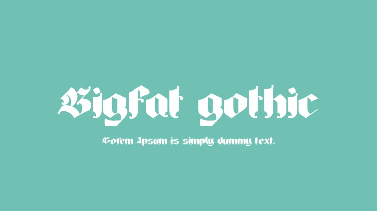 Bigfat gothic Font