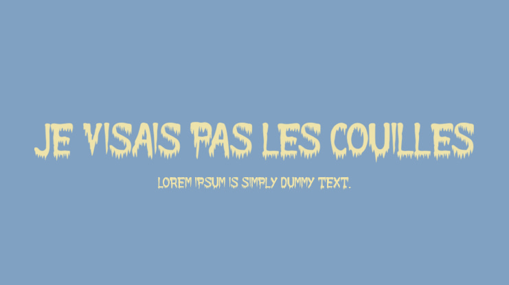 Je Visais Pas Les Couilles Font