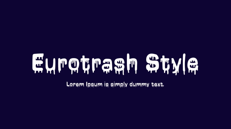 Eurotrash Style Font