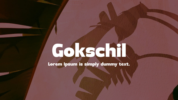 Gokschil Font
