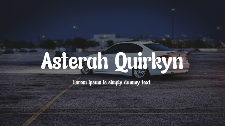 Asterah Quirkyn Font