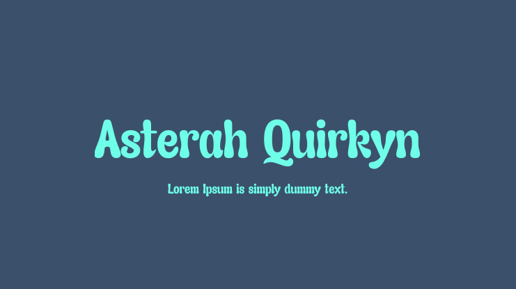 Asterah Quirkyn Font