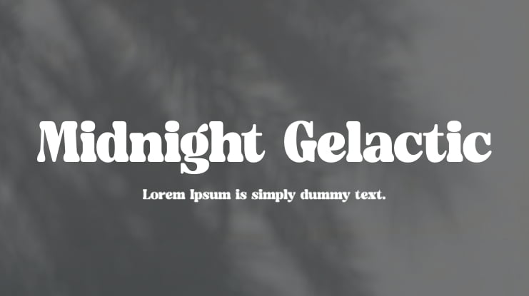 Midnight Gelactic Font