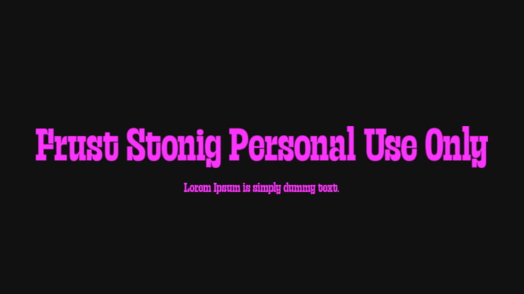 Frust Stonig Personal Use Only Font