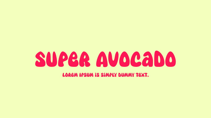 Super Avocado Font