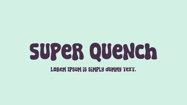 Super Quench Font