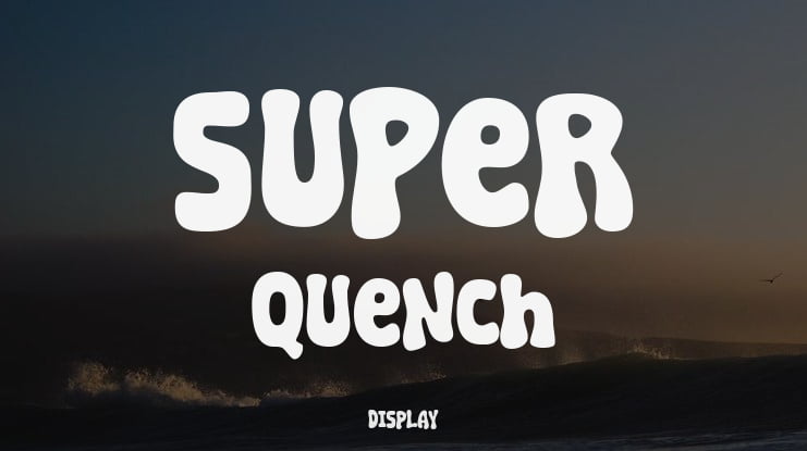 Super Quench Font