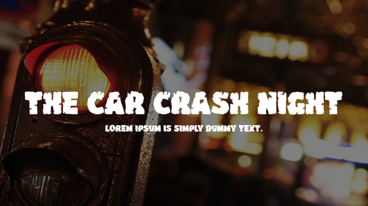 The Car Crash Night Font