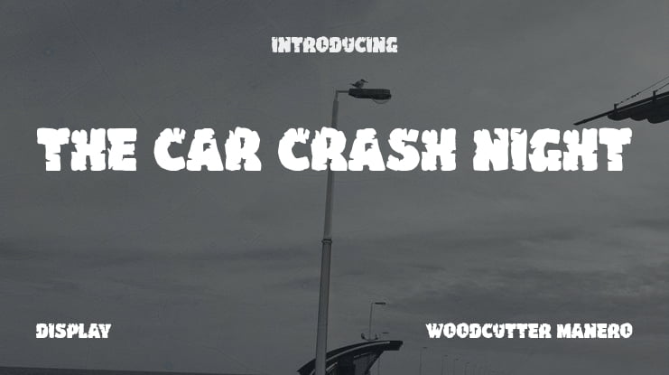 The Car Crash Night Font