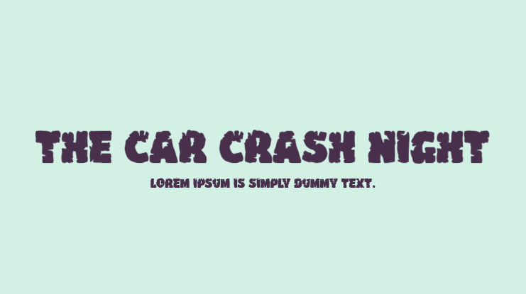 The Car Crash Night Font
