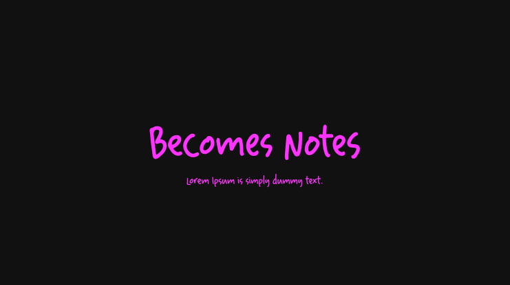 Becomes Notes Font