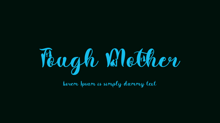 Tough Mother Font