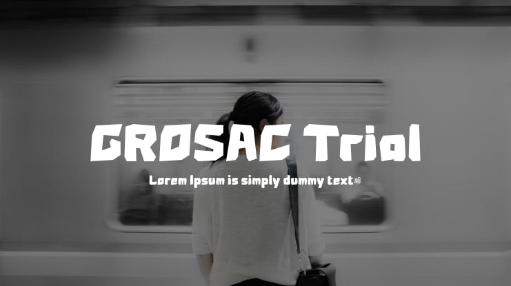 GROSAC Trial Font
