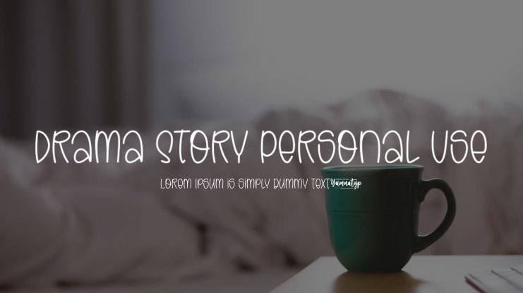 Drama Story Personal Use Font