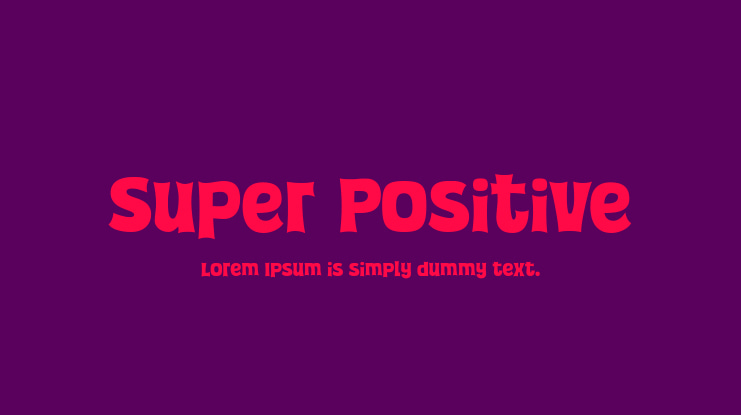 Super Positive Font