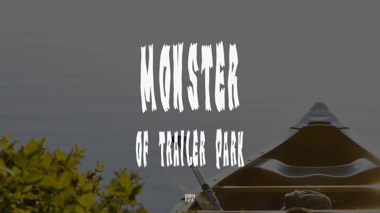 Monster of Trailer Park Font