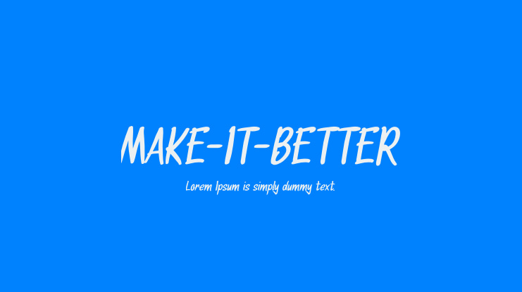 MAKE-IT-BETTER Font