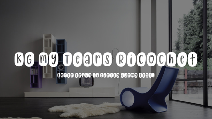 KG My Tears Ricochet Font
