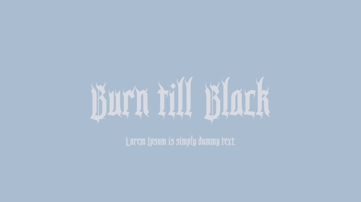 Burn till Black Font
