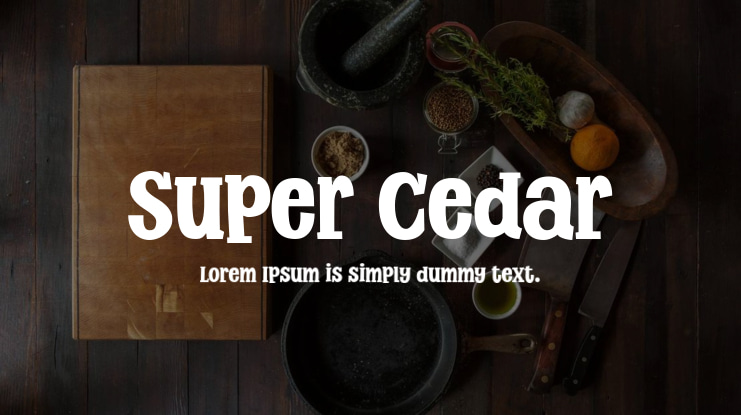 Super Cedar Font