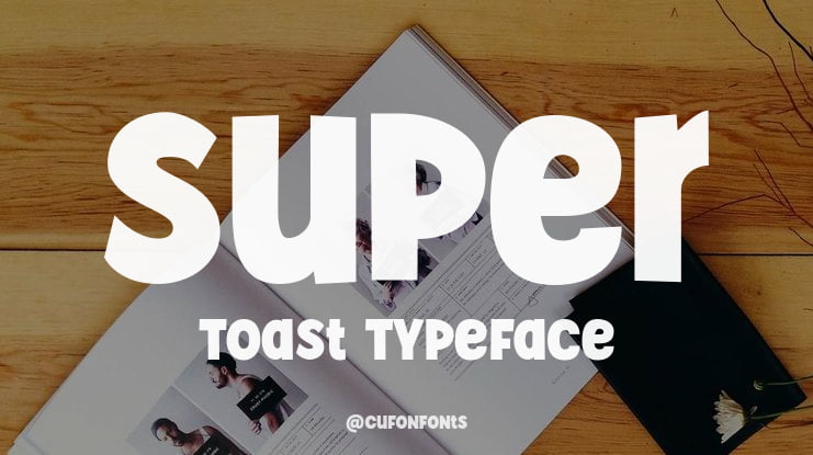 Super Toast Font