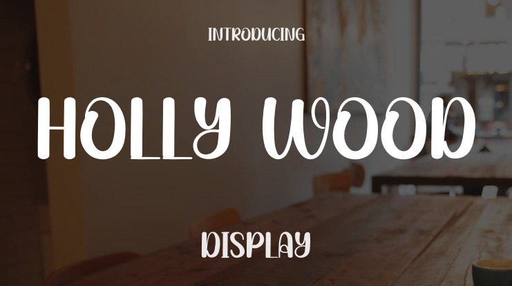 Holly Wood Font