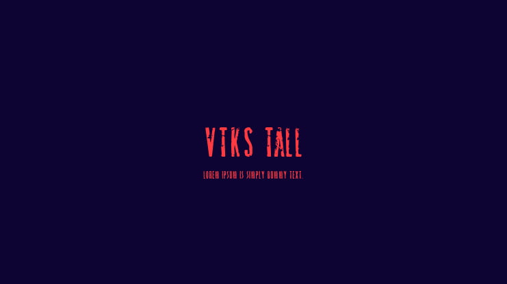 VTKS TALL Font