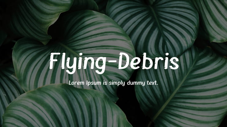 Flying-Debris Font