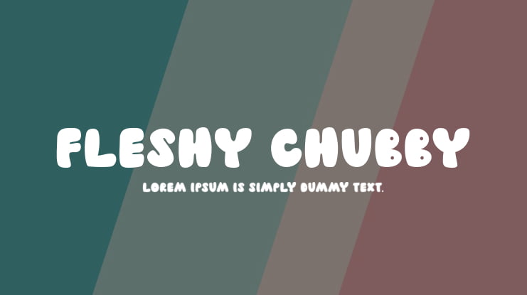 Fleshy Chubby Font