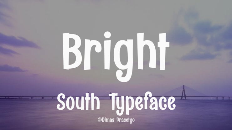 Bright South Font
