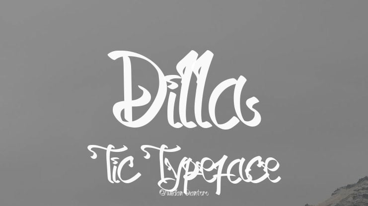 Dilla Tic Font