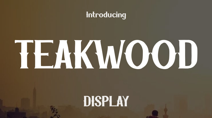 TEAKWOOD Font